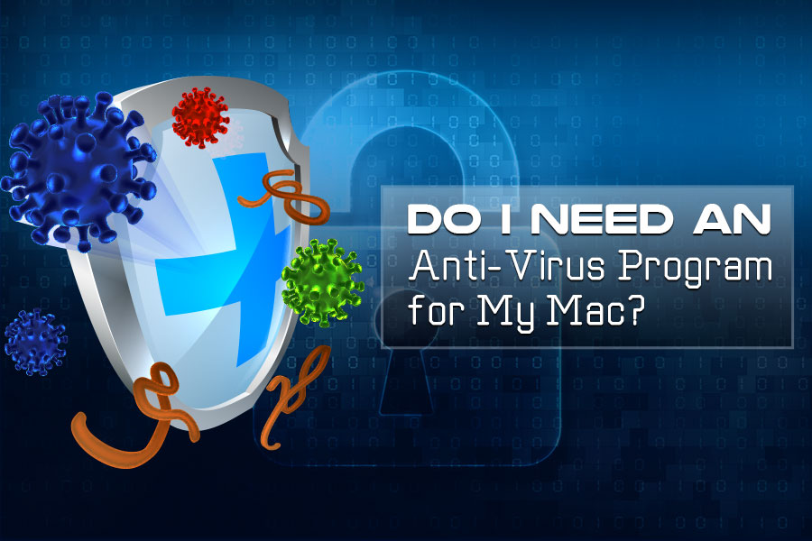 Do Macs Need Virus Protection Software